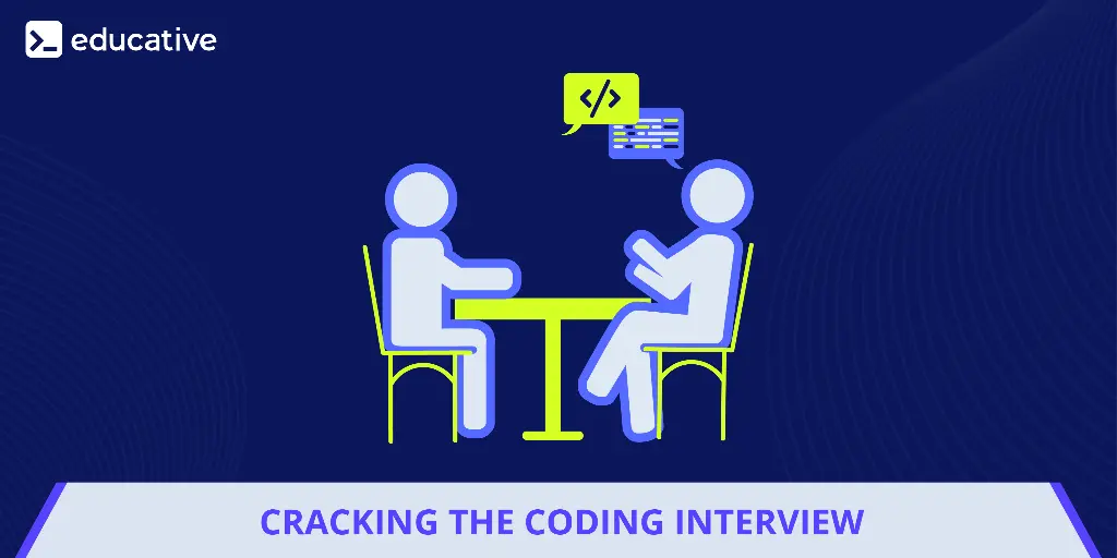 Cracking the Coding Interview: Best Tips to Get Prepared