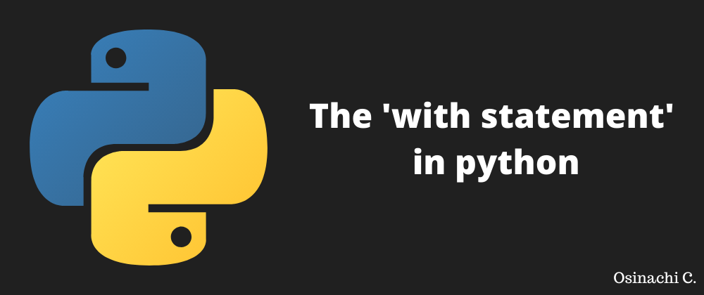 The 'with' statement in Python