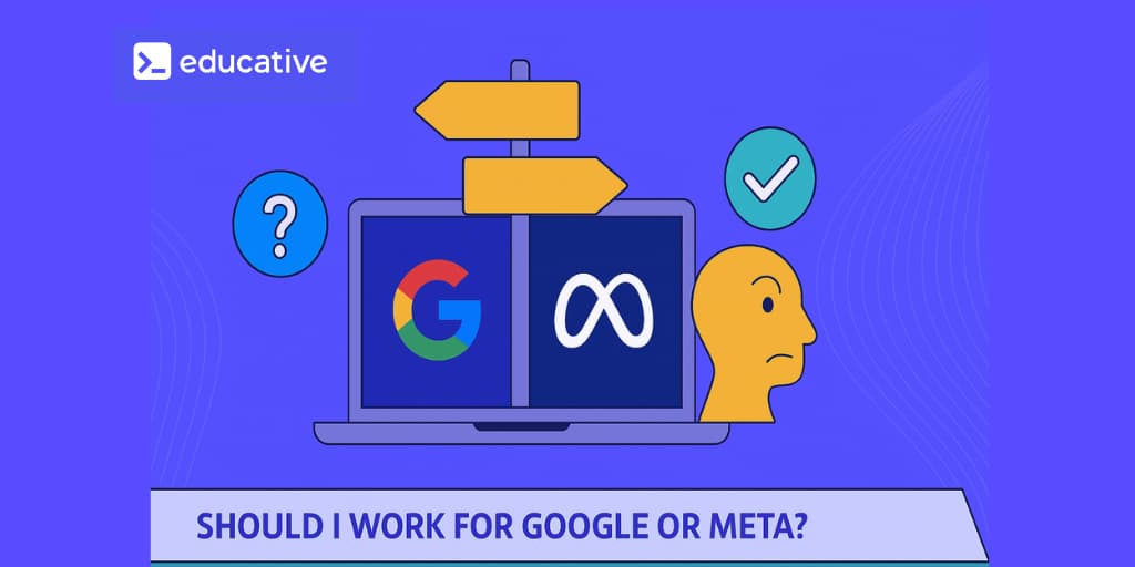 Work for Google or Meta