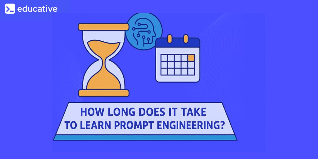 how long does it take to learn prompt engineering