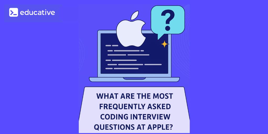 Frequently asked coding questions at Apple