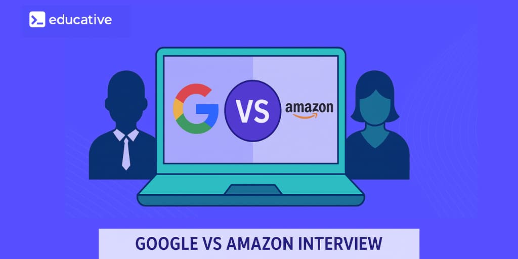Google vs Amazon interview