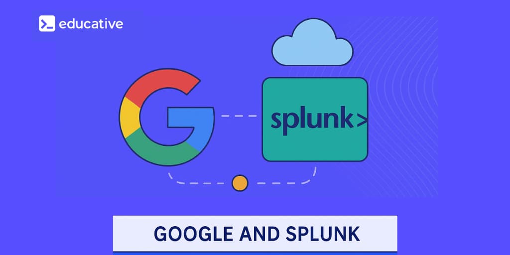 Google and Splunk
