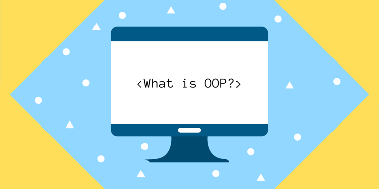 What is object-oriented programming? OOP explained in depth
