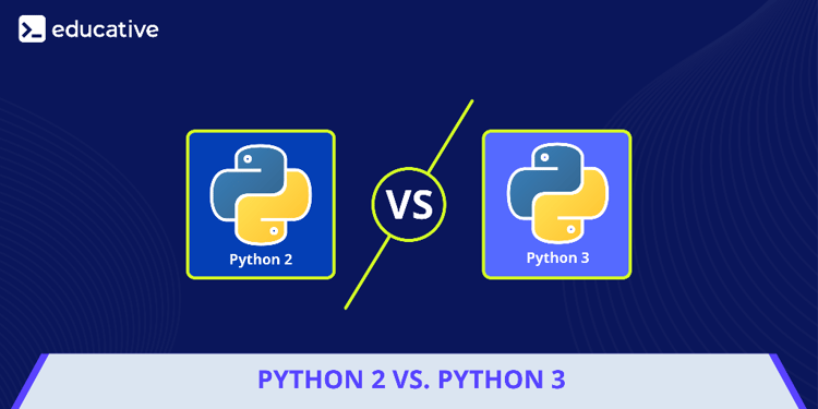 Python 2 vs. Python 3: Which Should You Learn in 2024?
