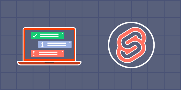 Build a Toast Notification System With Svelte